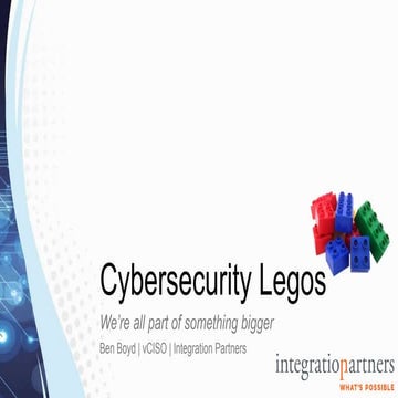Cybersecurity Legos - We're all part of something bigger