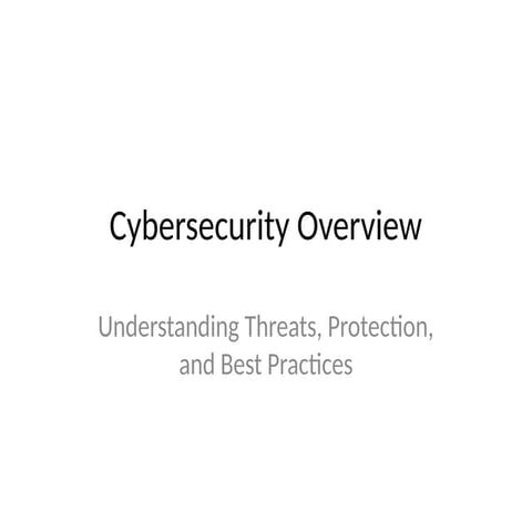 Cybersecurity_Overview_Presentation.pptx