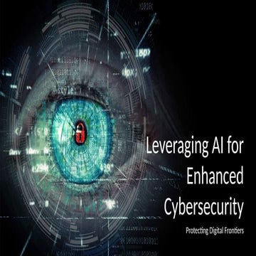 Leveraging AI for Enhanced Cybersecurity