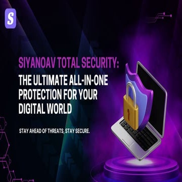 Comprehensive Windows protection with SiyanoAV Total Security — fast, smart, ...