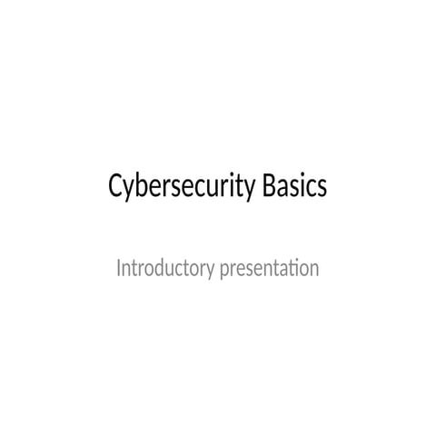 Comprehensive Introduction to Cybersecurity Basics and Best Practices ...