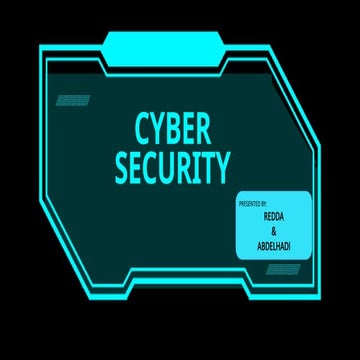 cybersecurity presentation and a general idea about it