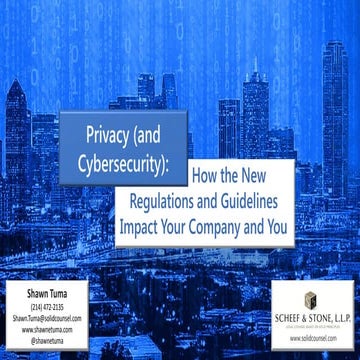 Cybersecurity and Privacy for In-House Counsel: How the New Regulations and G...