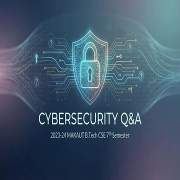 MAKAUT BTech CSE 7th Semester Cybersecurity 2023-2024: 5-mark and 15-mark questions and answers.