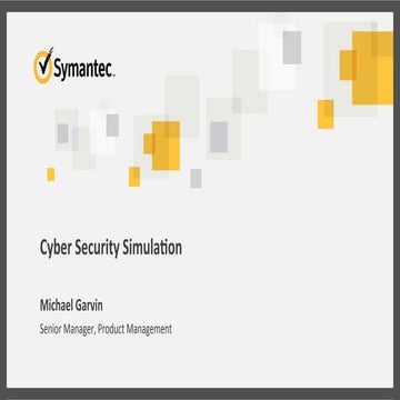 PRESENTATION▶ Cyber Security Services (CSS): Security Simulation