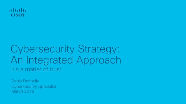 Cisco Connect 2018 Singapore - Cybersecurity strategy  