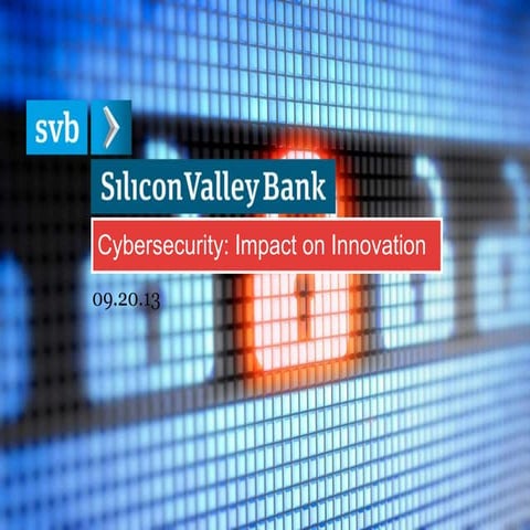 SVB Cybersecurity Impact on Innovation Report