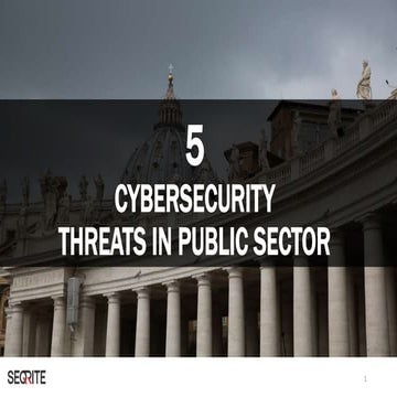 5 Cybersecurity threats in Public Sector