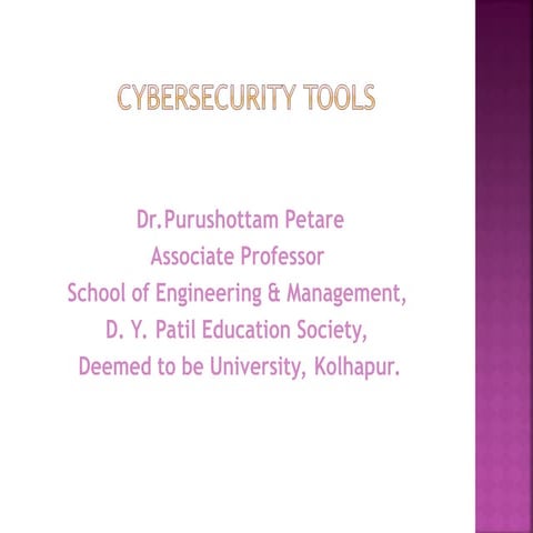 Cybersecurity tools by Dr.Purushottam Petare.ppt