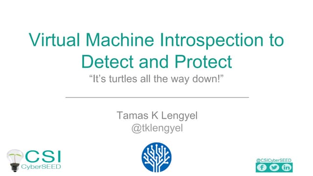 CyberSEED: Virtual Machine Introspe...