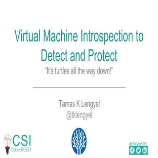 CyberSEED: Virtual Machine Introspe...