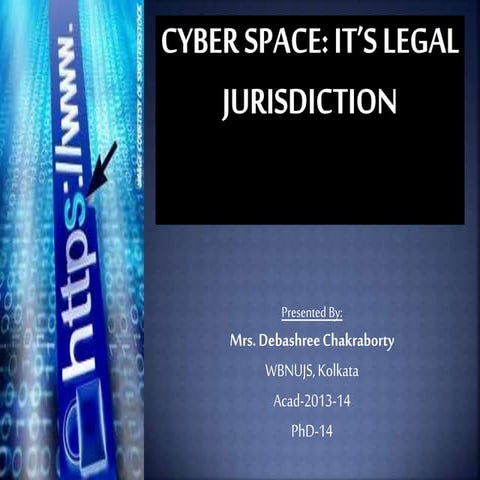 Cyber space: its legal jurisdiction