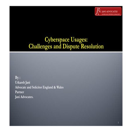 Cyberspace Usages Challenges And Disputeresolution  Ja