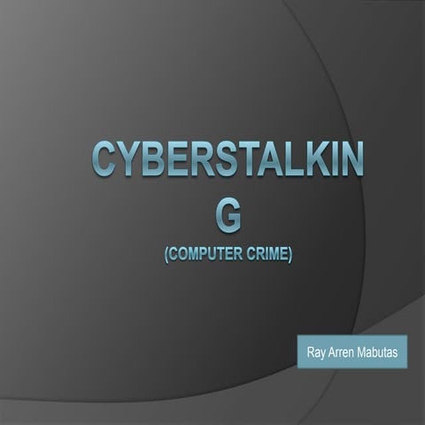 Cyberstalking (Computer Crime)
