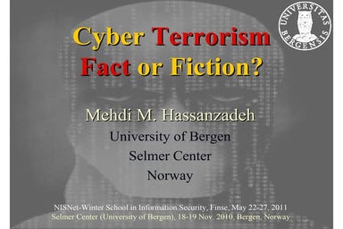 Cyber terrorism fact or fiction - 2011