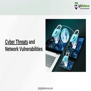 Cyber Threats and Network Vulnerabilities