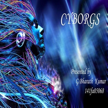 Cyborgs
