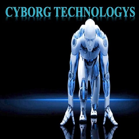 Cyborg technologys 