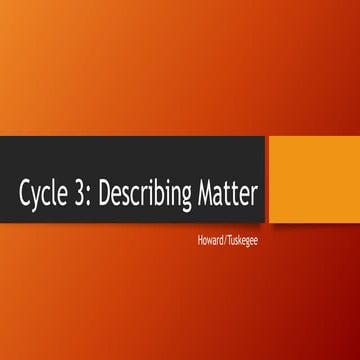 Cycle 3 (describing matter) powerpoint