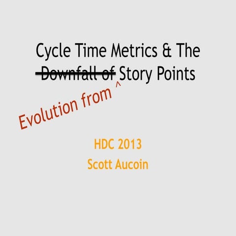 Cycle times and the Evolution From Story Points