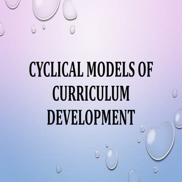 Cyclical-and-dynamic-models-of-curriculum-development.pptx