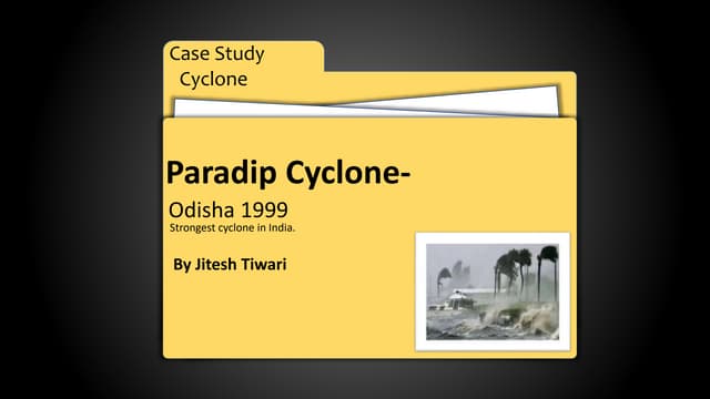 Cyclone Case Study Odisha 1999 Super Cyclone in India. | PPTX