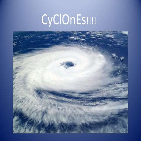 Cyclones!!!! | PPTX