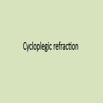 cycloplegic refraction By Dr Abid ..pptx