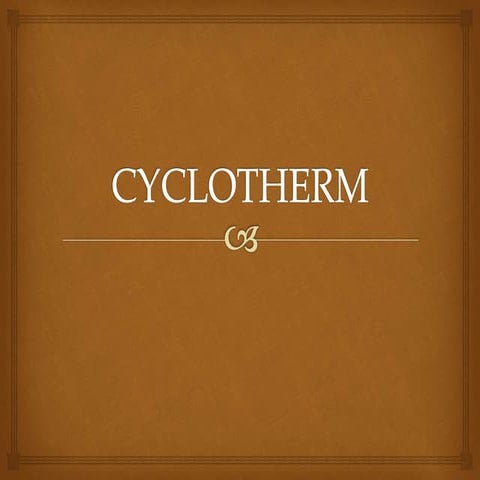 Cyclotherm