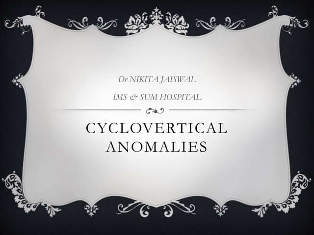Cyclovertical anomalies