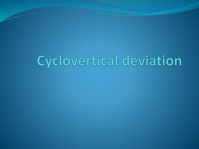 Cyclovertical deviation