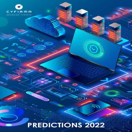 Cyfirma cybersecurity-predictions-2022-v1.0 c