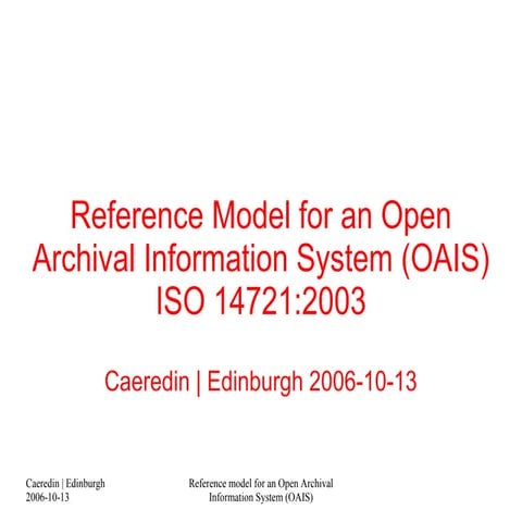 Cyflwyniad OAIS, Caeredin, 2006-10-13