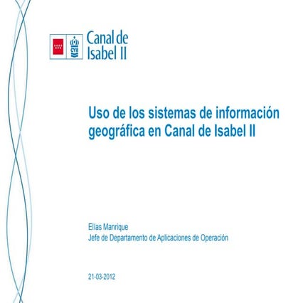 El SIG en el Canal de Isabel II