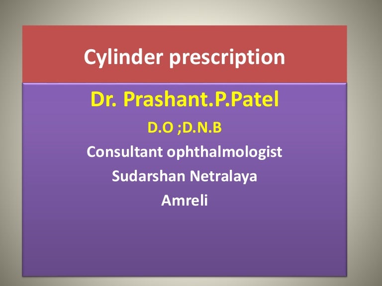 Cylinder prescription guidelines