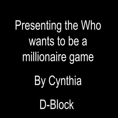 Cynthias millionare game
