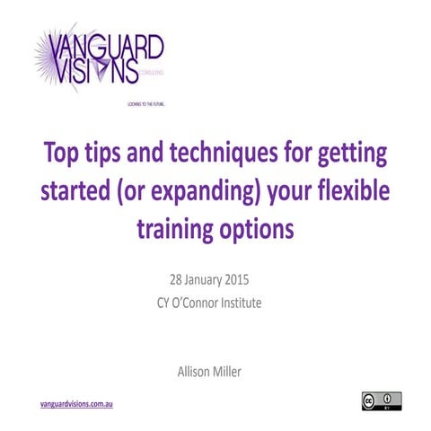 Top tips and techniques for getting started (or expanding) your flexible trai...