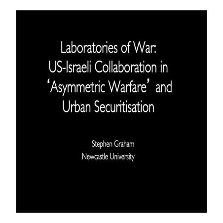 Laboratories of War: US-Israeli Collaboration in ‘Asymmetric Warfare ...