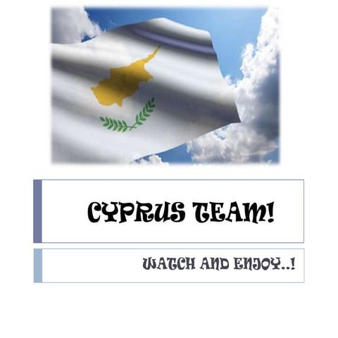 Cyprus team! | PPTX