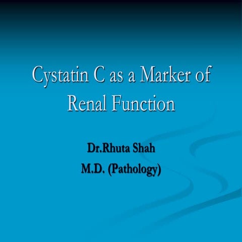 Cystatin-C-as-a-Marker-of-Renal-Function.pptx