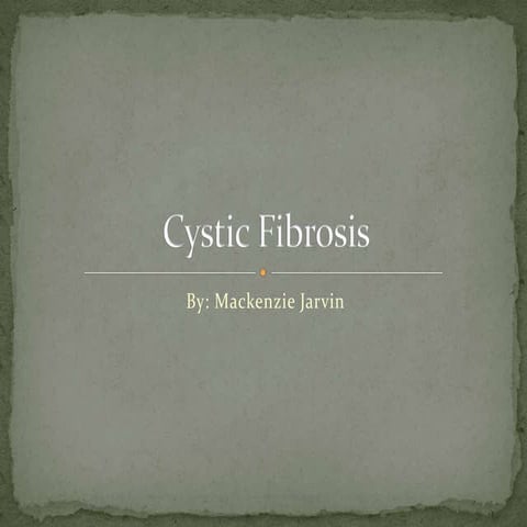 Gene therapy for the treatment of cystic fibrosis | PPTX