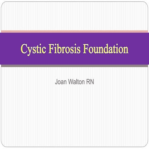 Cystic fibrosis foundation