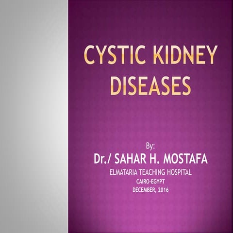 Cystic kidney diseases
