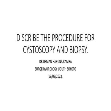 CYSTOSCOPY AND BIOPSY.pptx