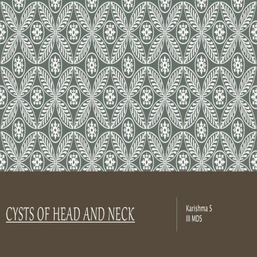 CYSTS OF HEAD AND NECK