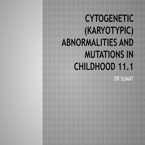 cytogenetic abnormaliyt pathology topic.pptx