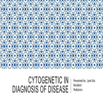 Cytogenetics in diagnosis of disease