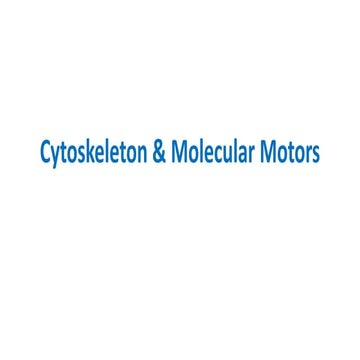 Cytoskeleton and Molecular Motors - with YouTube video