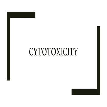 Cytotoxicity