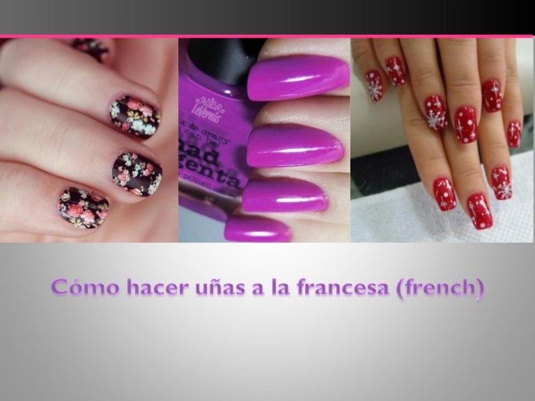 Cómo Hacer Uñas A La Francesa French